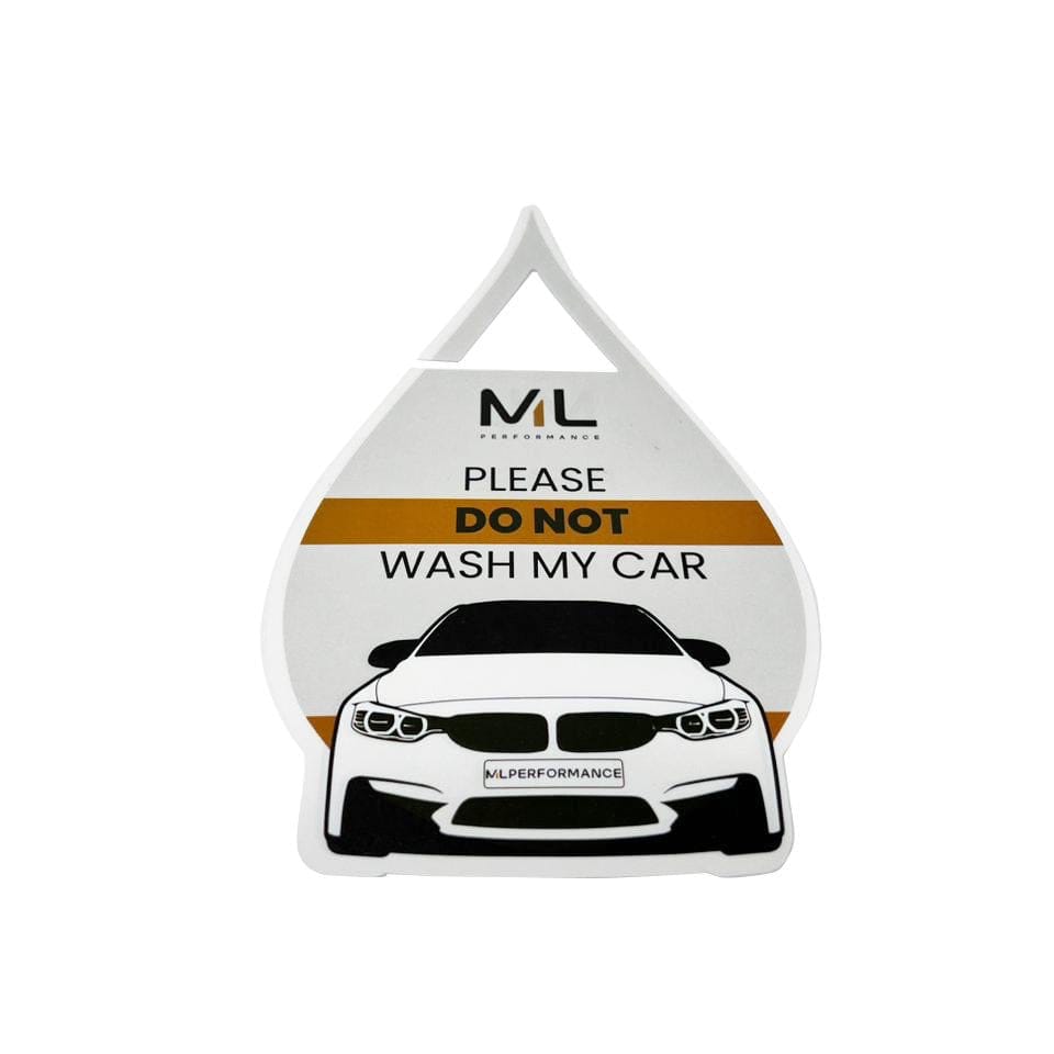 ML Performance Special Edition 'PLEASE DO NOT WASH MY CAR' Car Tag