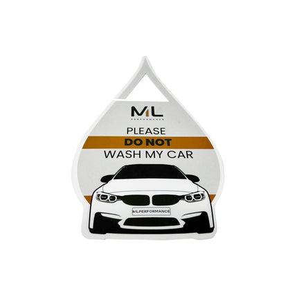 ML Performance Special Edition 'PLEASE DO NOT WASH MY CAR' Car Tag